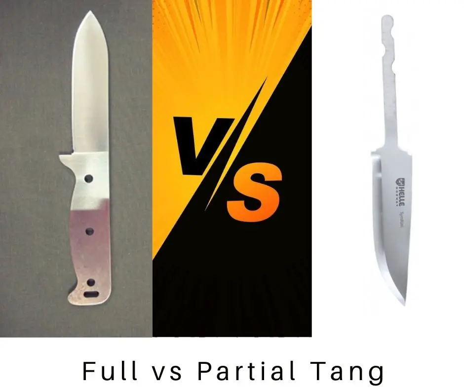 Full tang and partial knife tang