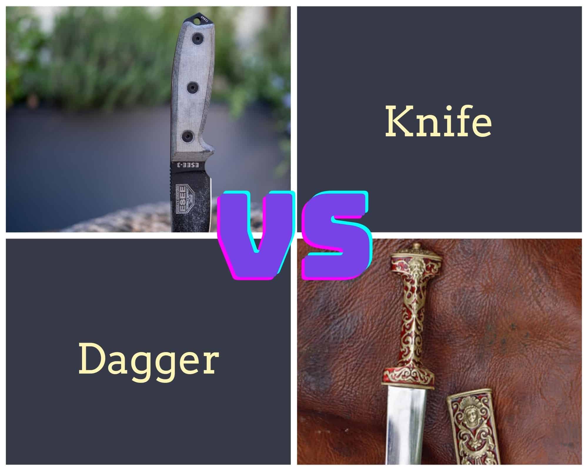 Dagger vs Knife 11 Unique Differences Between these Tools